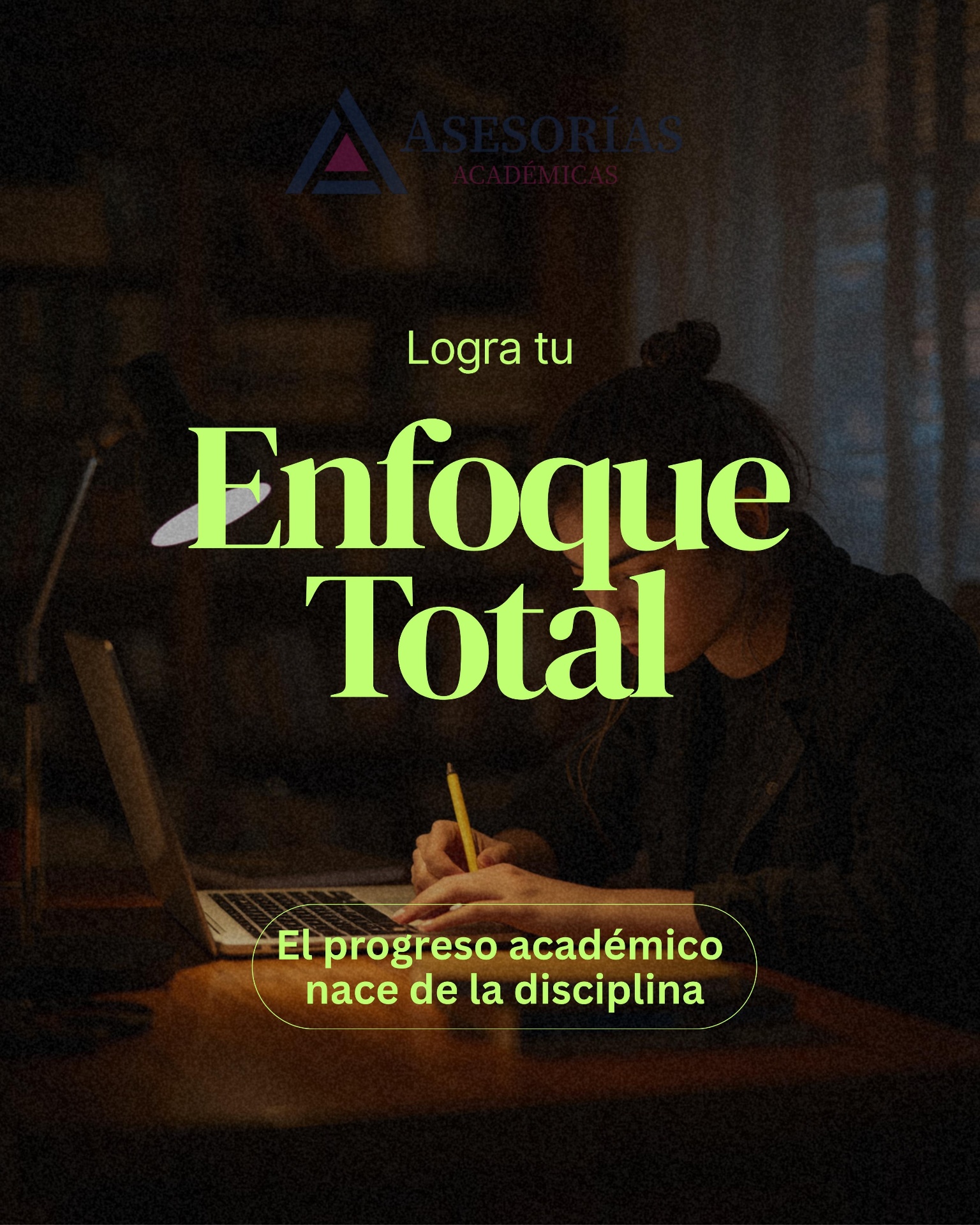 Enfoque total — el progreso académico nace de la disciplina